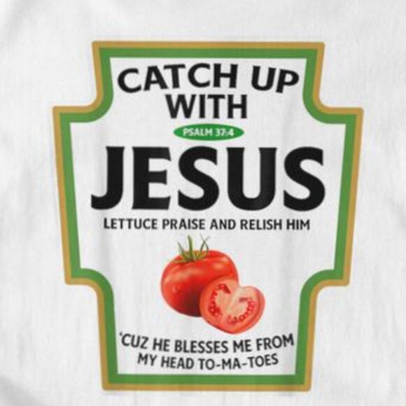 Christian Catch Up With Jesus T-Shirt - Picture 2 of 5